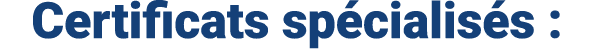 Certificats sp cialis s :