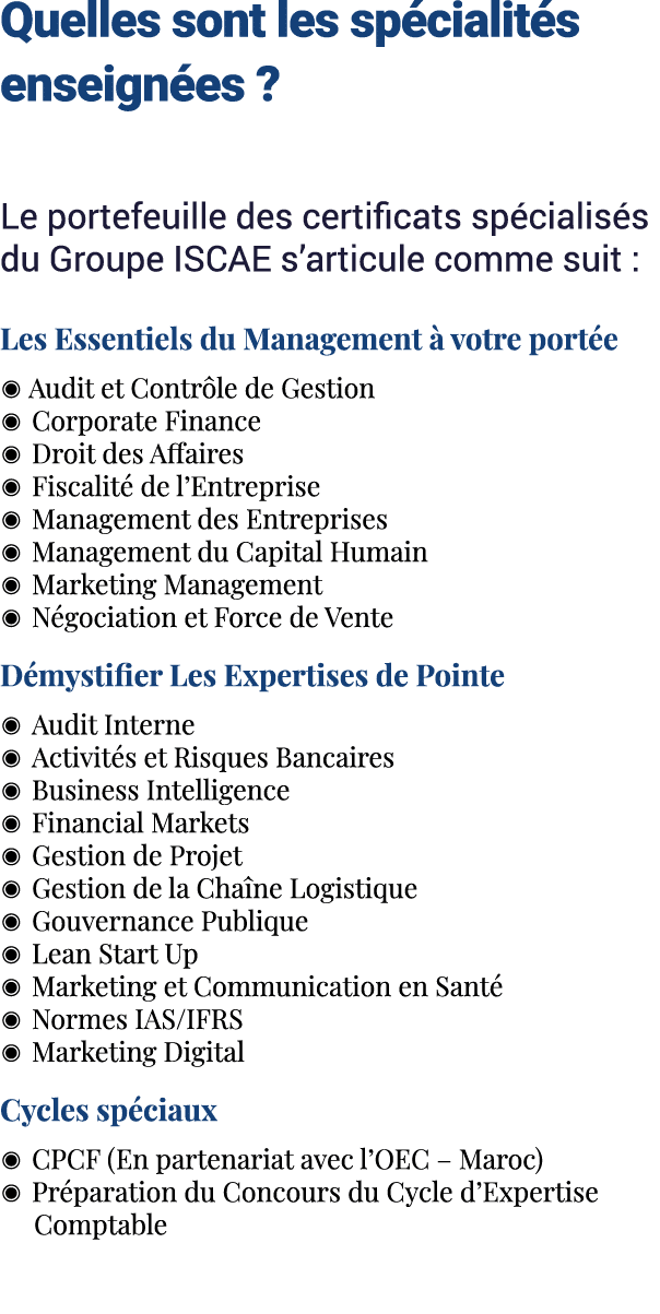 Quelles sont les sp cialit s enseign es ? Le portefeuille des certificats sp cialis s du Groupe ISCAE s’articule comm...