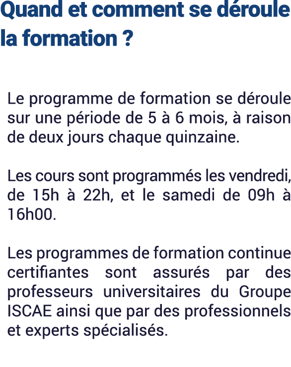 Quand et comment se d roule la formation ? Le programme de formation se d roule sur une p riode de 5  6 mois,   rais...