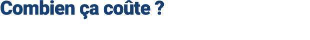 Combien a co te ? 