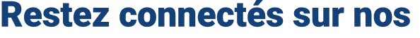 Restez connect s sur nos