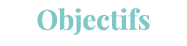 Objectifs
