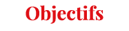 Objectifs