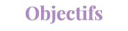 Objectifs