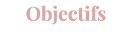 Objectifs