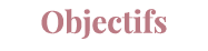 Objectifs