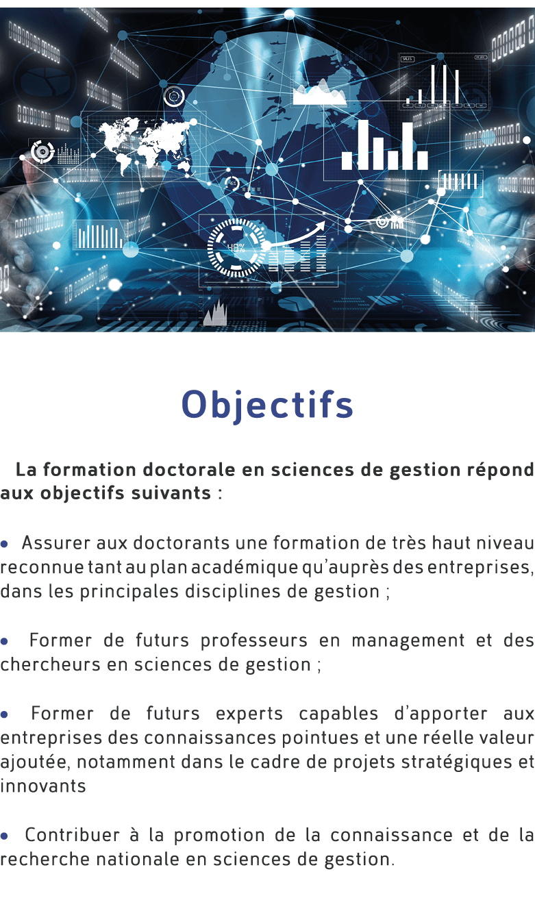 ￼ Objectifs La formation doctorale en sciences de gestion r pond aux objectifs suivants : • Assurer aux doctorants un...