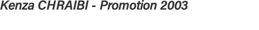 Kenza CHRAIBI - Promotion 2003