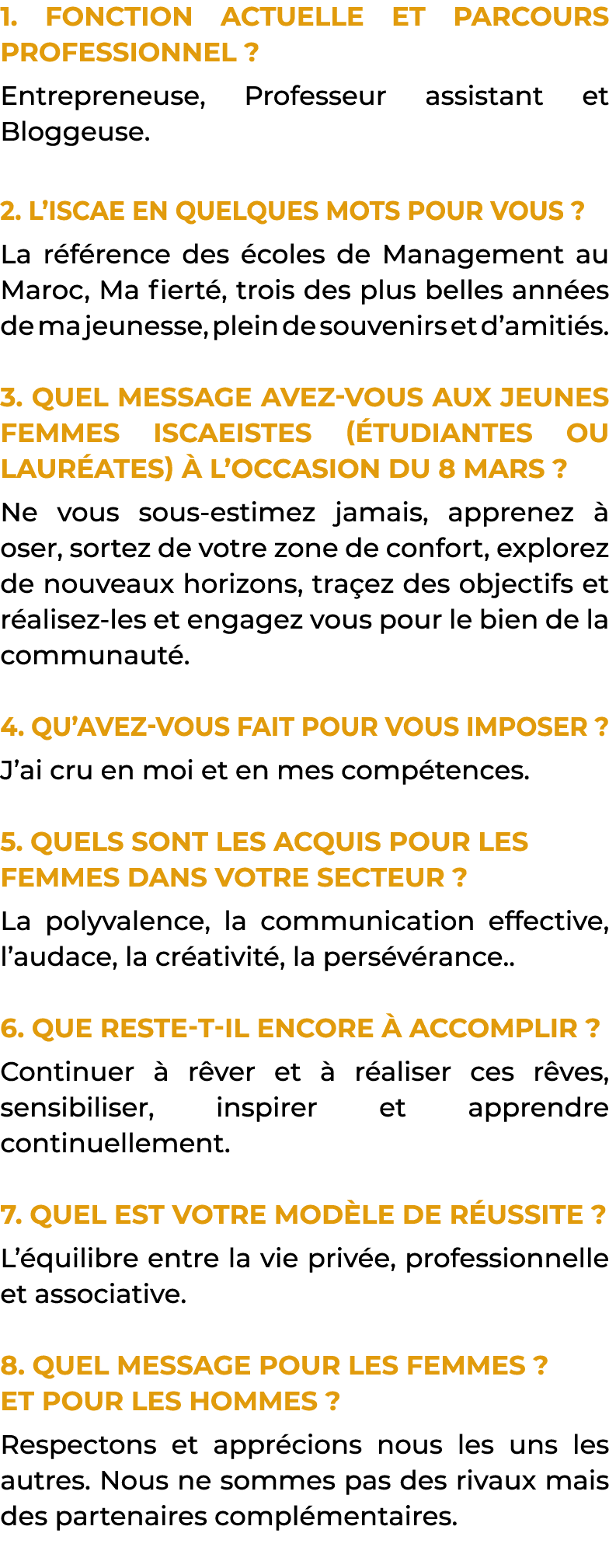 1  Fonction actuelle et parcours professionnel   Entrepreneuse, Professeur assistant et Bloggeuse  2  L ISCAE en quel   