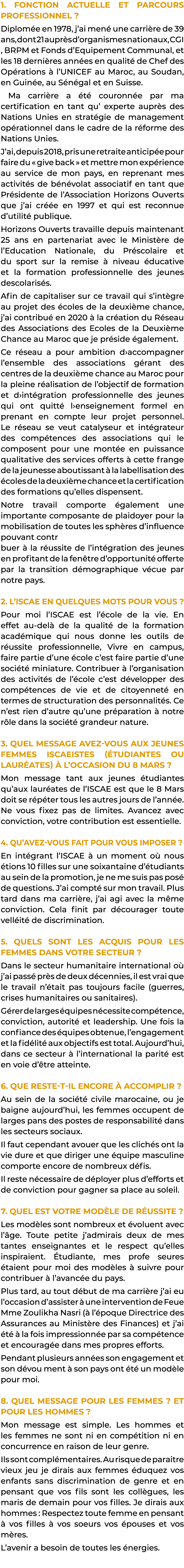 1  Fonction actuelle et parcours professionnel   Diplomée en 1978, j ai mené une carrière de 39 ans, dont 21 auprès d   