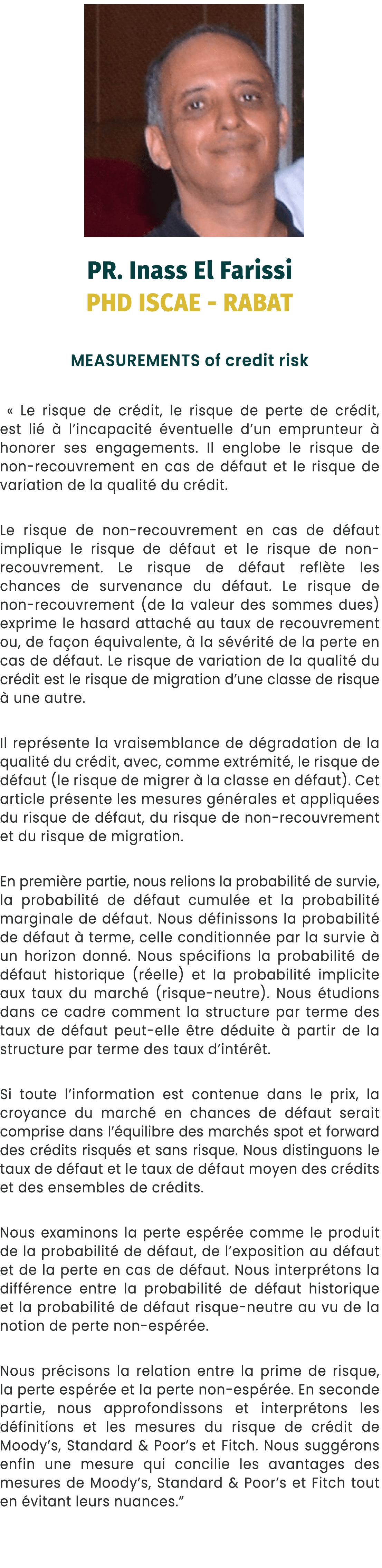 ￼ PR. Inass El Farissi PHD ISCAE RABAT MEASUREMENTS of credit risk « Le risque de cr dit, le risque de perte de cr di...