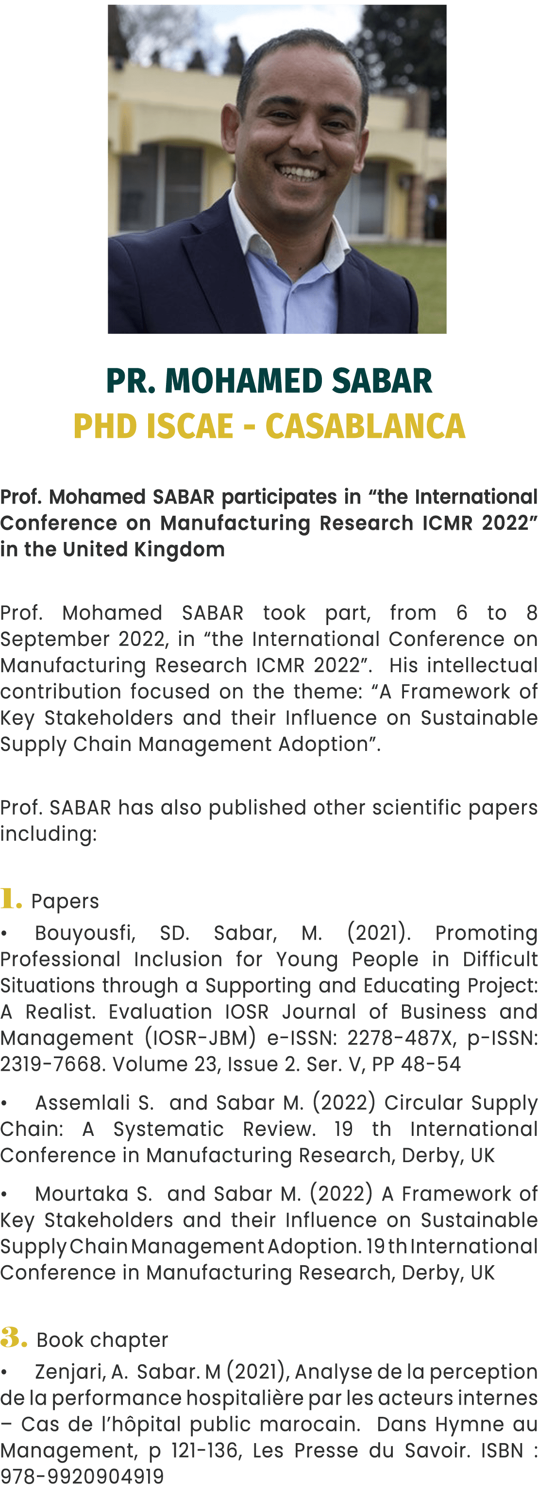 ￼ PR. MOHAMED SABAR PHD ISCAE CASABLANCA Prof. Mohamed SABAR participates in “the International Conference on Manufac...