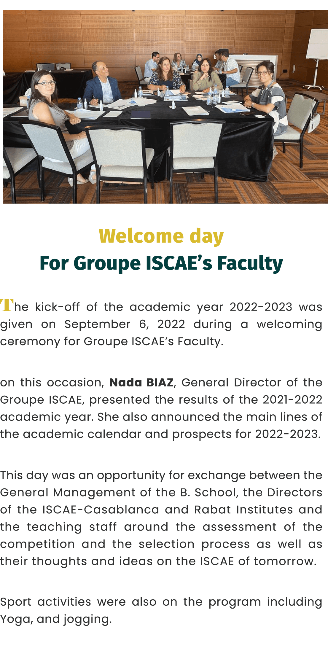 ￼ Welcome day For Groupe ISCAE’s Faculty The kick off of the academic year 2022 2023 was given on September 6, 2022 d...