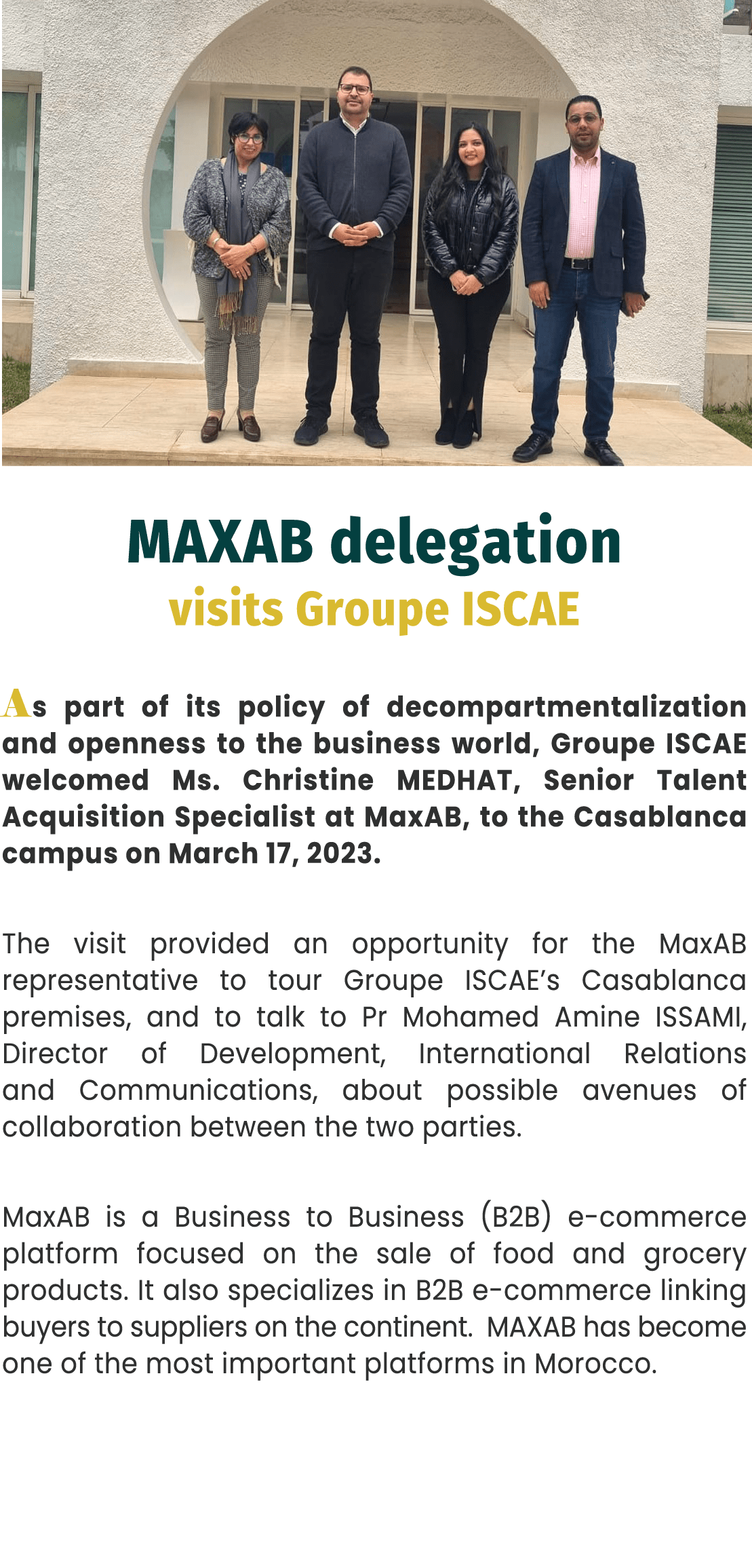 ￼ MAXAB delegation visits Groupe ISCAE As part of its policy of decompartmentalization and openness to the business w...