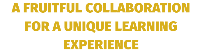 A fruitful collaboration for a unique learning experience
