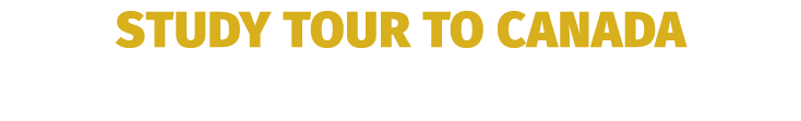 Study Tour to Canada