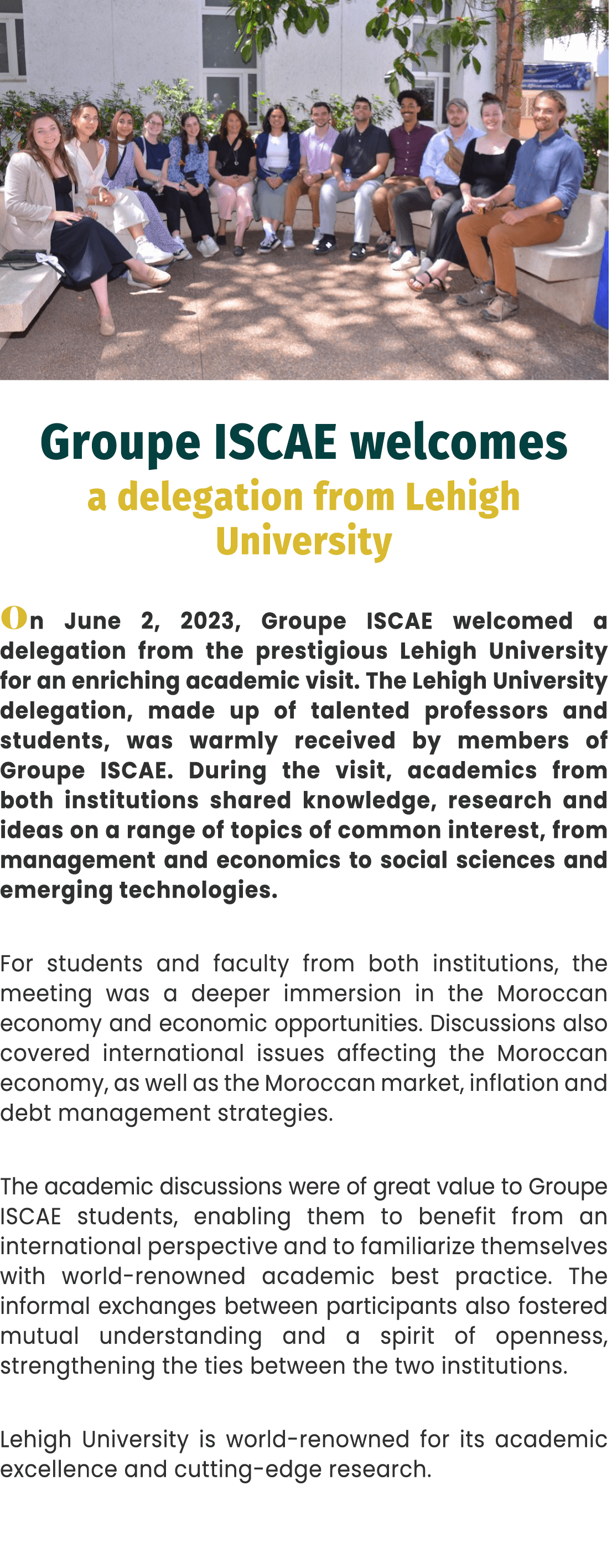 ￼ Groupe ISCAE welcomes a delegation from Lehigh University On June 2, 2023, Groupe ISCAE welcomed a delegation from ...