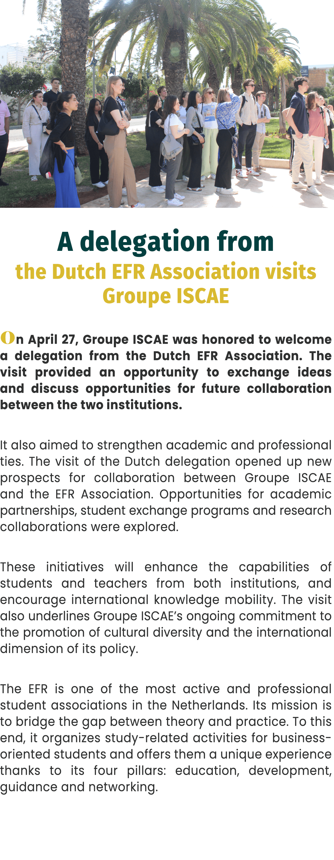 ￼ A delegation from the Dutch EFR Association visits Groupe ISCAE On April 27, Groupe ISCAE was honored to welcome a ...