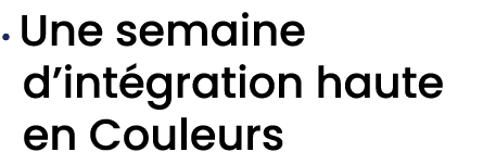 • Une semaine d’int gration haute en Couleurs
