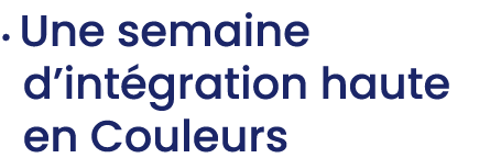 • Une semaine d’int gration haute en Couleurs