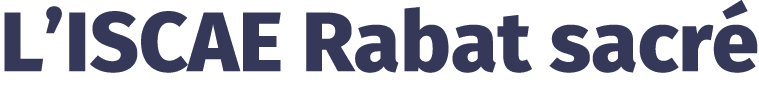 L’ISCAE Rabat sacr 