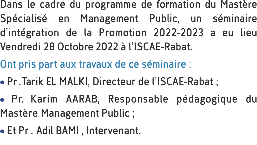 Dans le cadre du programme de formation du Mast re Sp cialis en Management Public, un s minaire d’int gration de la ...