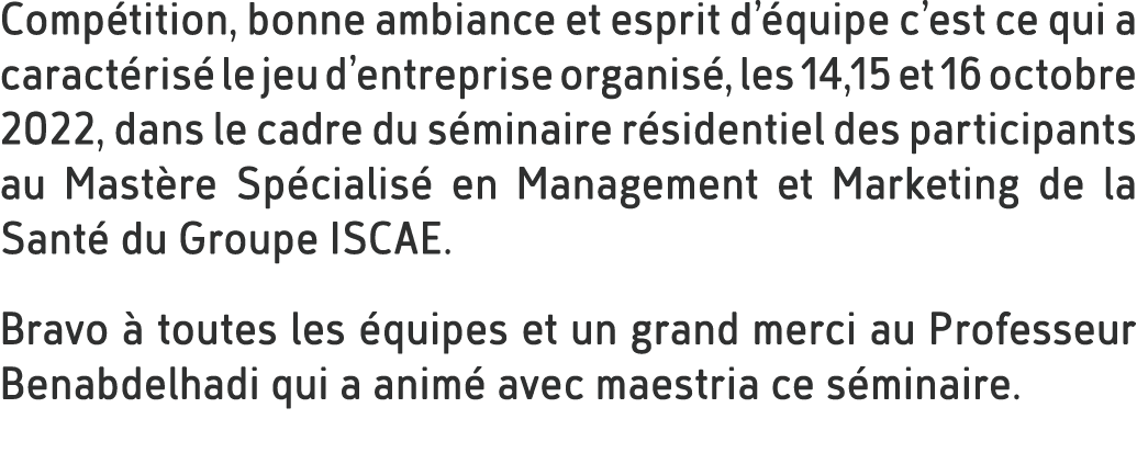 Comp tition, bonne ambiance et esprit d’ quipe c’est ce qui a caract ris le jeu d’entreprise organis , les 14,15 et ...