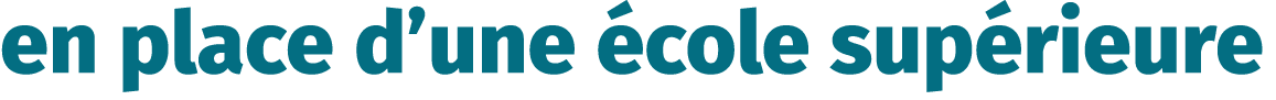 en place d’une cole sup rieure