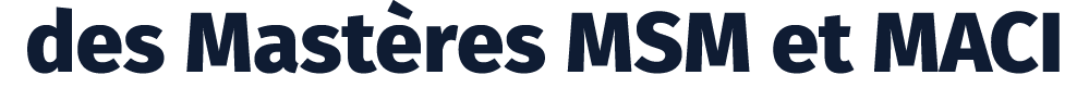 des Mast res MSM et MACI