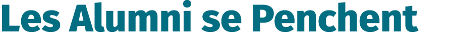 Les Alumni se Penchent