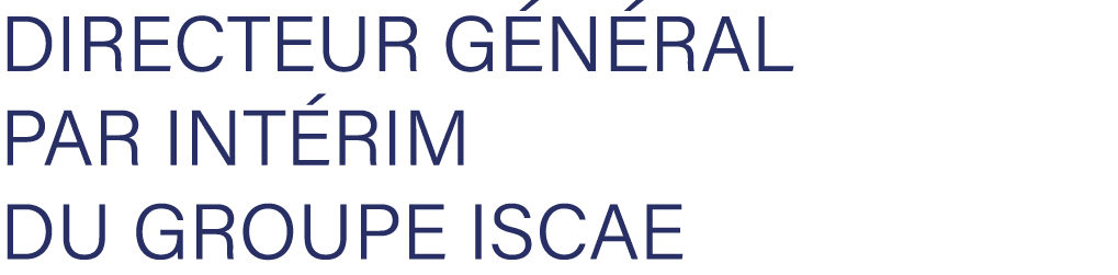 Directeur G n ral Par Int rim Du Groupe ISCAE