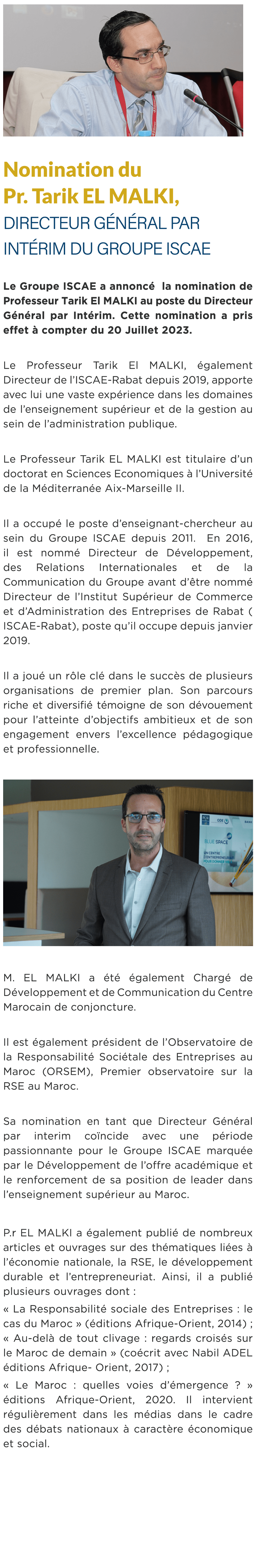  ￼ Nomination du Pr. Tarik EL MALKI, Directeur G n ral Par Int rim Du Groupe ISCAE Le Groupe ISCAE a annonc la nomin...