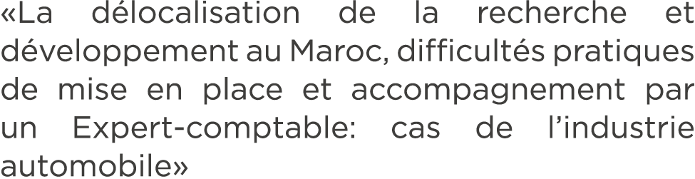 «La d localisation de la recherche et d veloppement au Maroc, difficult s pratiques de mise en place et accompagnemen...
