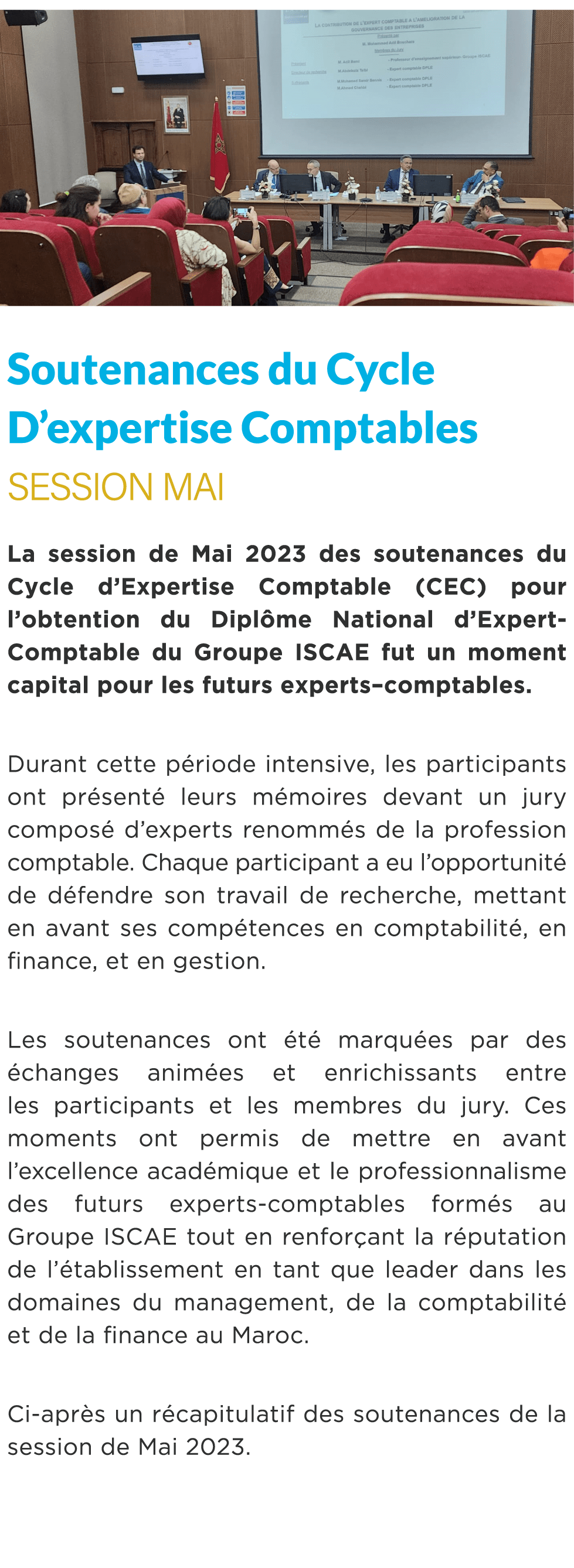  ￼ Soutenances du Cycle D’expertise Comptables Session Mai La session de Mai 2023 des soutenances du Cycle d’Expertis...