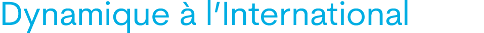 Dynamique  l’International 