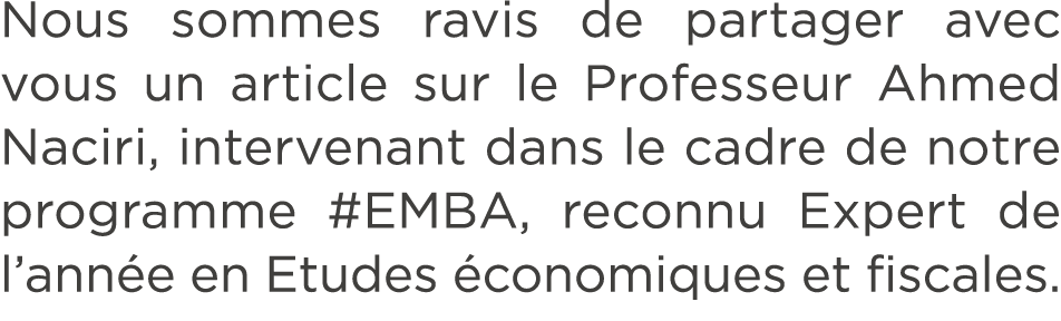 Nous sommes ravis de partager avec vous un article sur le Professeur Ahmed Naciri, intervenant dans le cadre de notre...