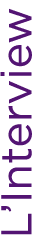 L’Interview