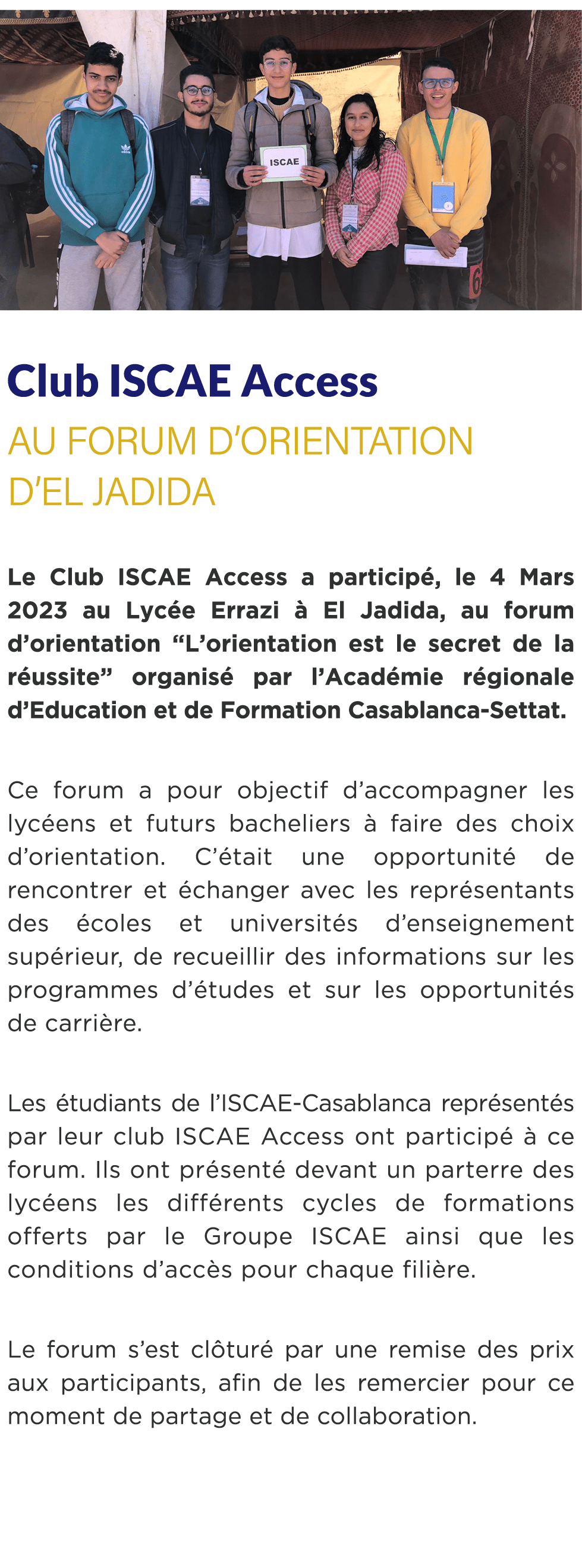  ￼ Club ISCAE Access au Forum d’orientation d’El Jadida Le Club ISCAE Access a particip , le 4 Mars 2023 au Lyc e Err...