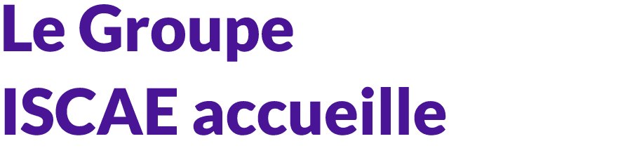 Le Groupe ISCAE accueille