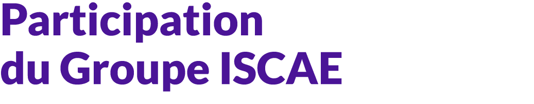 Participation du Groupe ISCAE