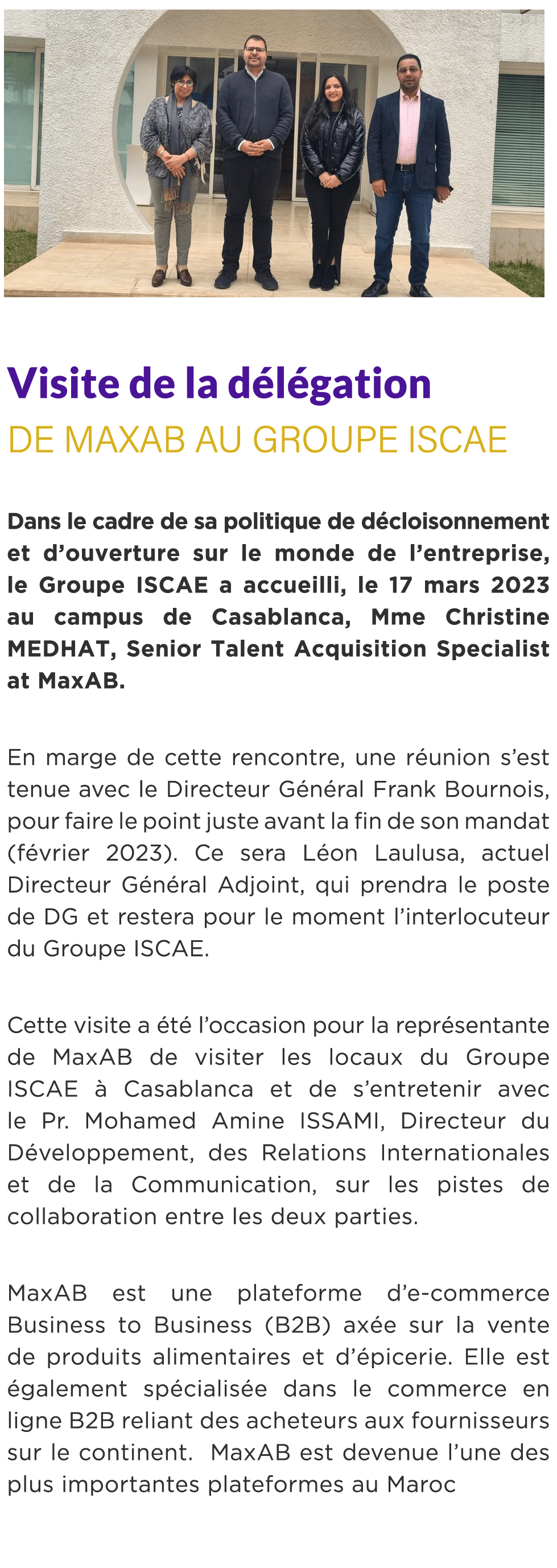  ￼ Visite de la d l gation de MaxAB au Groupe ISCAE Dans le cadre de sa politique de d cloisonnement et d’ouverture s...