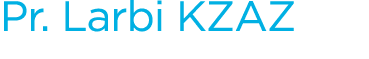 Pr. Larbi KZAZ 