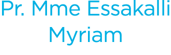 Pr. Mme Essakalli Myriam 