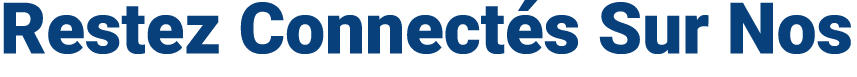 Restez Connect s Sur Nos