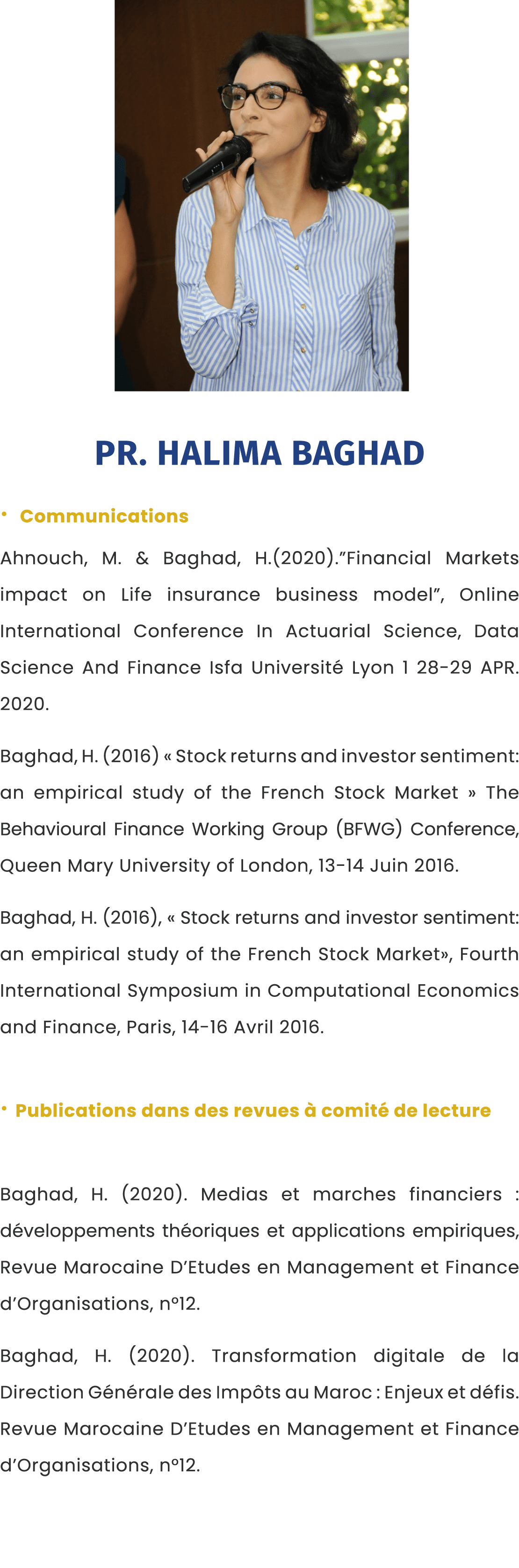  ￼ Pr. Halima BAGHAD • Communications Ahnouch, M. & Baghad, H.(2020).”Financial Markets impact on Life insurance busi...
