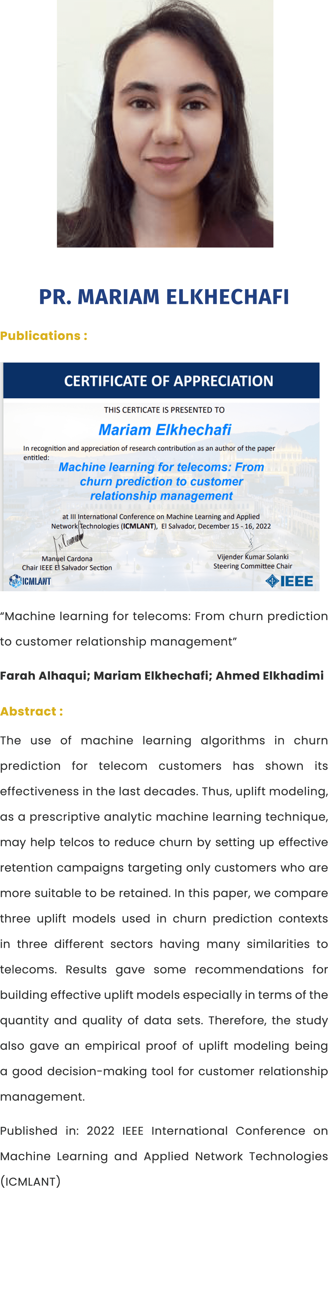  ￼ Pr. Mariam ELKHECHAFI Publications : ￼ “Machine learning for telecoms: From churn prediction to customer relations...