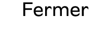 Fermer