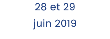 28 et 29 juin 2019