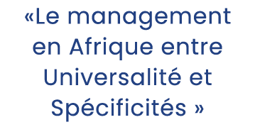 «Le management en Afrique entre Universalit et Sp cificit s »