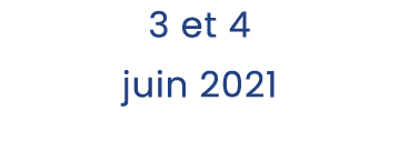 3 et 4 juin 2021
